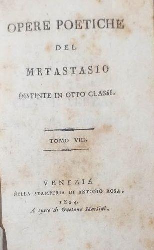 Opere poetiche del Metastasio distinte in otto classi. Vol. 8 - Pietro Metastasio - copertina