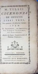 M. Tullii Ciceronis De Officiis Libri Tres