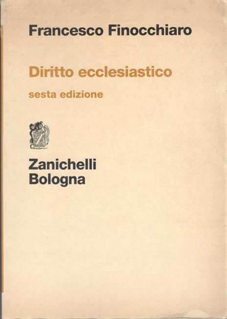 Diritto ecclesiastico. Sesta edizione - Francesco Finocchiaro - copertina