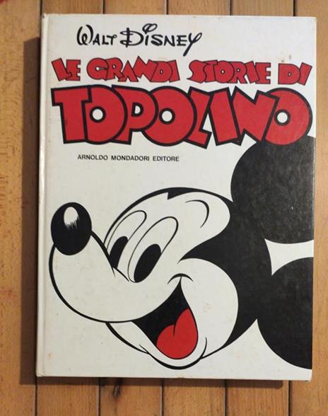 Walt Disney Le Grandi Storie Di Topolino 1979 - Mario Gentilini - 2
