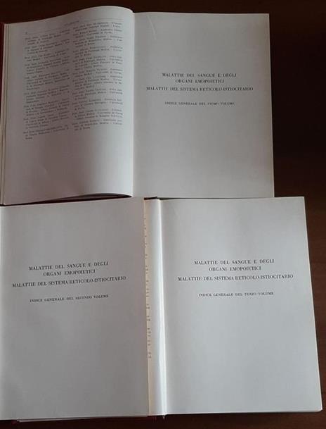 Sangue-organi emopoietici-sistema reticolo-istiocitario Vol. I° , II°, III° Trattato italiano di medicina interna - Paolo Introzzi - 2