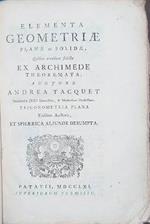 Elementa Geometriae planae ac solidae quibusa ccedunt selecta ex Archimede theoremata