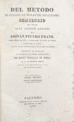 Del etodo di curare le malattie dell'uomo. Compendio per servire alle proprie lezioni. Libro X