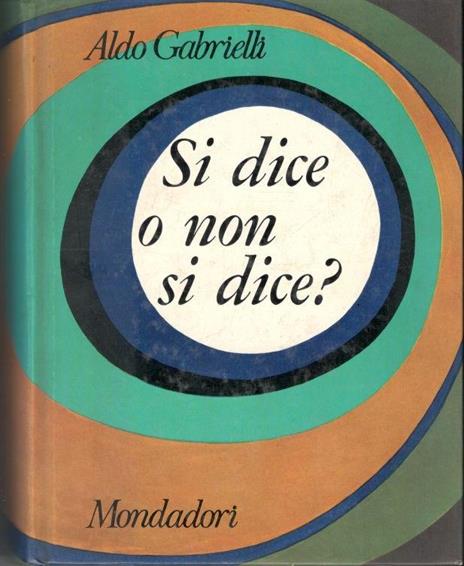 Si dice o non si dice? - Aldo Gabrielli - copertina