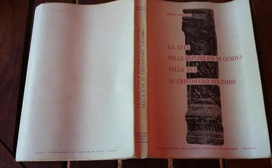 La vita della repubblica di Genova nella eta' di Cristoforo Colombo - Emilio Pandiani - copertina