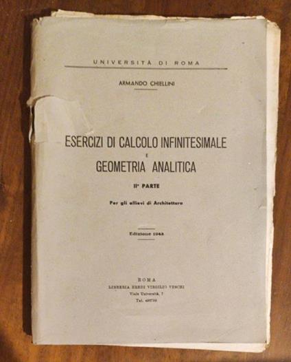 Esercizio Di Calcolo Infinitesimale E Geometria Analitica - Armando Chiellini - copertina
