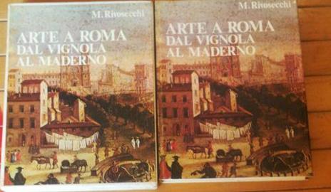 Arte A Roma Dal Vignola Al Maderno - Mario Rivosecchi - copertina