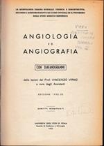 Anatomia umana normale, vol 2°. Angiologia ed Angiografia - Atlante di Osteoradiologia