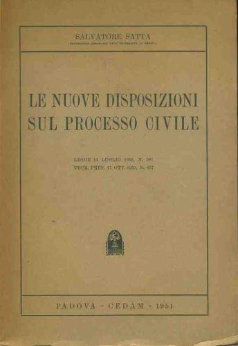 Le nuove disposizioni sul processo civile - Salvatore Satta - copertina