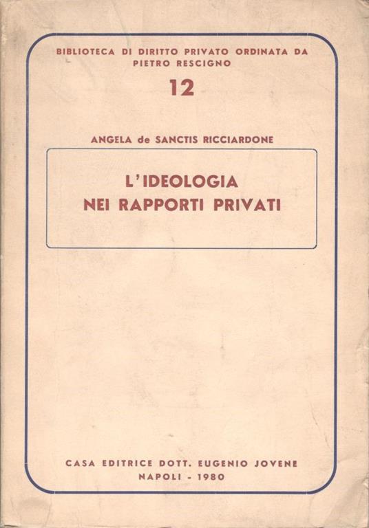 L’ideologia nei rapporti privati - Paola De Sanctis Ricciardone - copertina