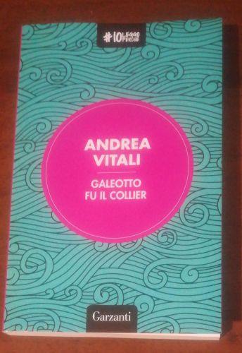 Galeotto U Il Collier - Andrea Vitali - copertina