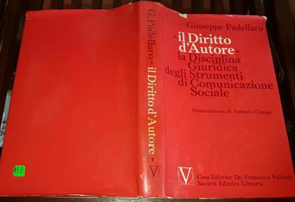 Il Diritto d'Autore. La disciplina Giuridica degli Strumenti di Comunicazione Sociale - Giuseppe Padellaro - copertina
