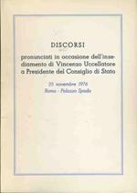 Discorsi pronunciati in occasione dell'insediamento di Vincenzo Uccellatore a Presidente del Consiglio di Stato