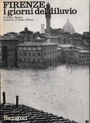 Firenze i giorni del diluvio - Franco Nencini - copertina