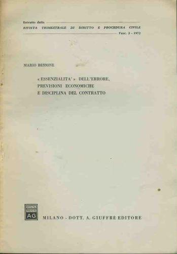Essenzialità dell'errore previsioni economiche e disciplina del contratto. Estratto - Mario Bessone - copertina