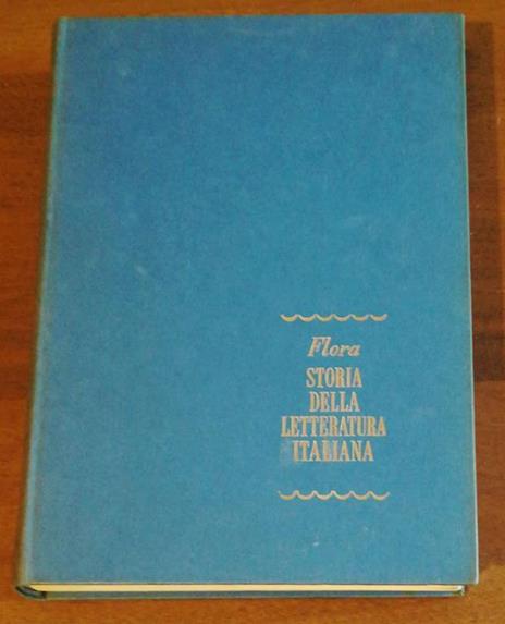 Storia della letteratura italiana 5 volumi - Francesco Flora - 2