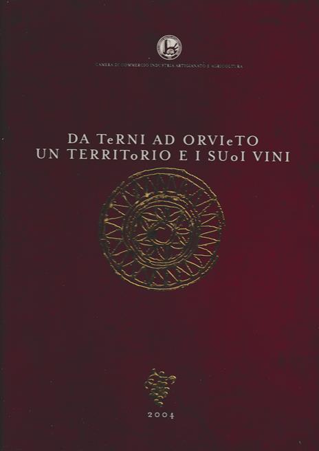 Da Terni a Orvieto un territorio e i suoi vini - 2