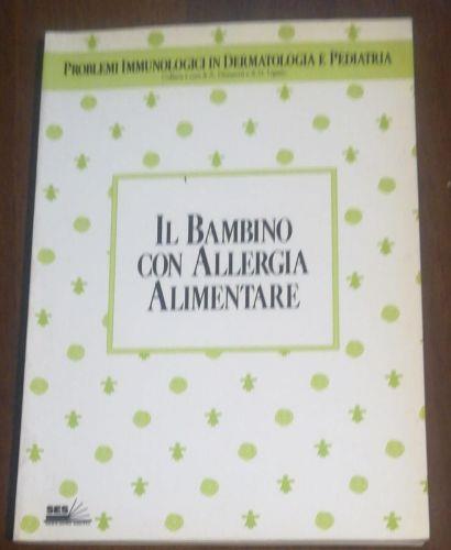 IL Bambino Con Allergie Alimentari - copertina