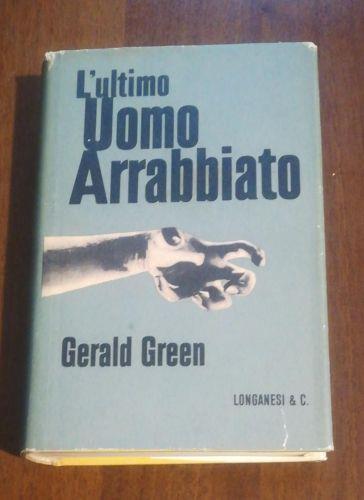 L' Ultimo Uomo Arrabbiato - Gerald Greene - copertina