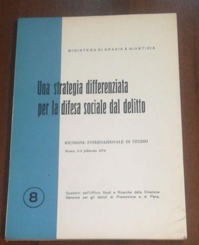 Una strategia differenziata per la difesa sociale dal delitto - copertina