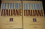 Lettere italiane. Antologia della letteratura italiana dal 500 al 700. Per gli istituti tecnici di ogni tipo. Volume I II