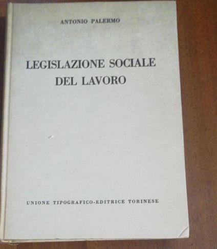Legislazione sociale del lavoro - Antonio Palermo - copertina