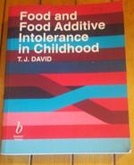 Food and Food Additive Intolerance in Childhood