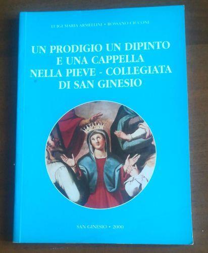 UN Prodigio Un Dipinto E Una Cappella Nella Pieve-Collegiata Di San Ginesio - copertina