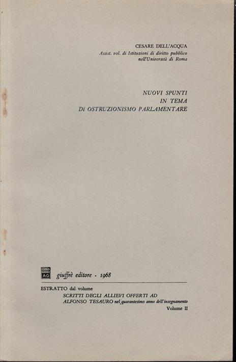Nuovi spunti in tema di ostruzionismo parlamentare (estratto) - Carlo Dell'Acqua - copertina
