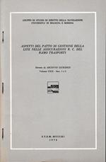 Aspetti del patto di gestione della lite nelle assicurazioni R. C. del ramo trasporti. Estratto da Archivio Giuridico, vol, CXCI - fasc. 1 e 2, 1976