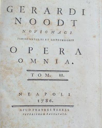 Gerardi Noodt Novo Magi Jurisconsulti et antecessoris Opera Omnia, Tom. III - Gerhardt Noodt - copertina