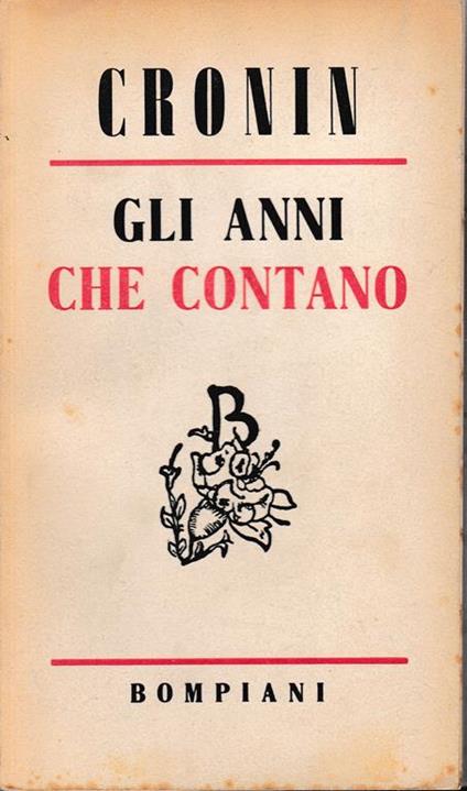 Gli anni che contano - A. Joseph Cronin - copertina