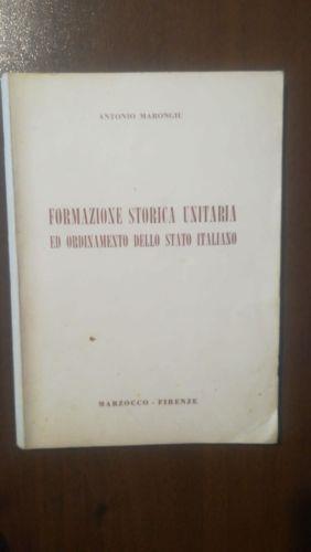 Formazione Storica Unitaria Ed Ordinamento Dello Stato Italiano - Antonio Marongiu - copertina