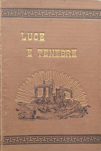 Luce e tenebre. Scene della Riforma in Italia - Anonimo - copertina