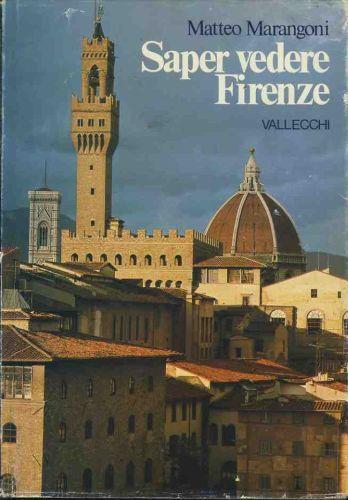 Saper vedere Firenze - Matteo Marangoni - copertina