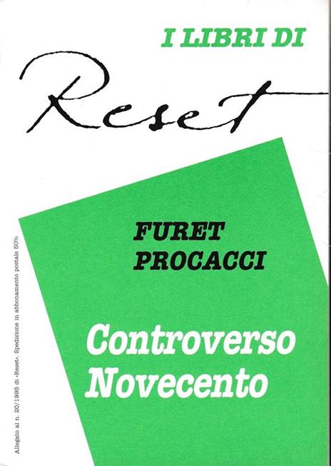 Controverso novecento. Allegato al n. 20/1995 di "Reset" - François Furet - copertina