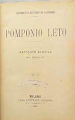 Pomponio Leto. Racconto Storico