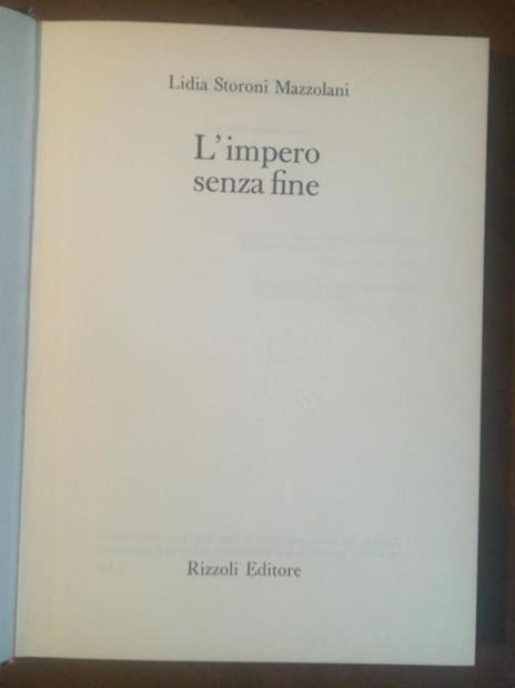 L' impero senza fine seconda edizione - Lidia Storoni Mazzolani - 2