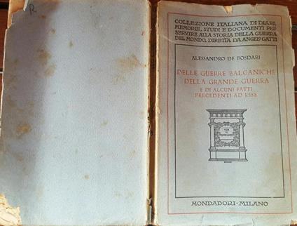 Delle guerre balcaniche della grande guerra e di alcuni fatti precedenti ad esse - Alessandro De Bosdari - copertina