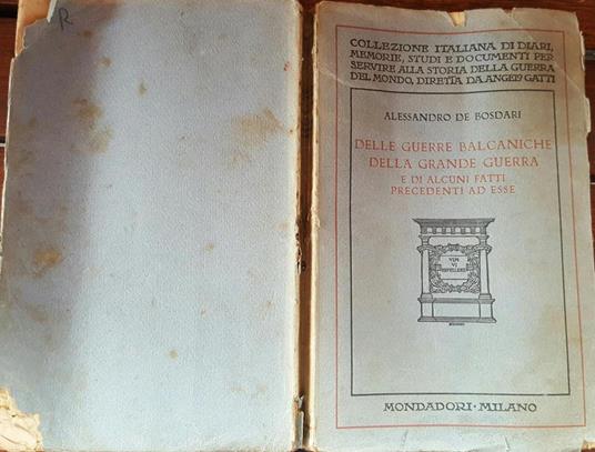 Delle guerre balcaniche della grande guerra e di alcuni fatti precedenti ad esse - Alessandro De Bosdari - copertina