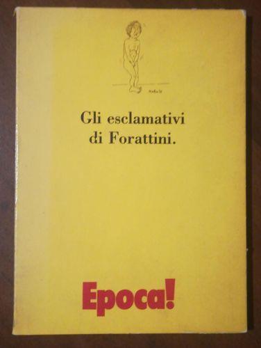 GLI Esclamativi Tavole Con Cartellina - Enrico Forattini - copertina