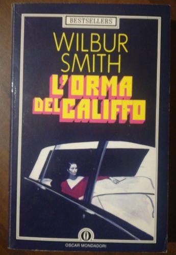 L’Orma del Califfo - Wilbur Smith - copertina