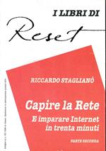 Capire la rete. E imparare Internet in trenta minuti. Allegato al n. 33/1996 di 