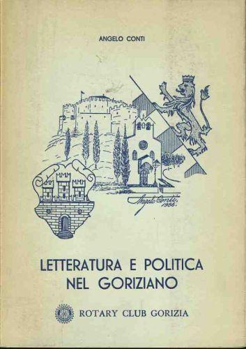 Letteratura e politica nel goriziano - Angelo Conti - copertina