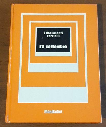 I documenti terribili l'8 settembre - Mario Cervi - copertina