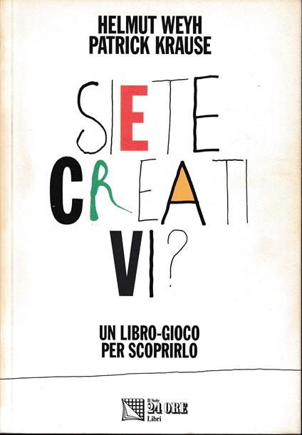 Siete creativi? Un libro-gioco per scoprirlo - copertina