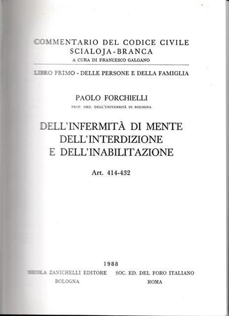 Libro primo - Delle persone e della famiglia. Dell'infermità di mente dell'interdizione e dell'inabilitazione. Art. 414-432 - Paolo Forchielli - copertina