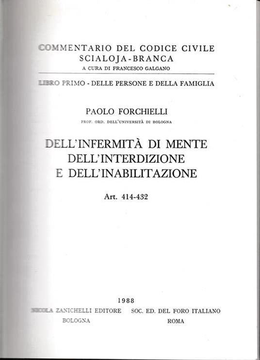 Libro primo - Delle persone e della famiglia. Dell'infermità di mente dell'interdizione e dell'inabilitazione. Art. 414-432 - Paolo Forchielli - copertina