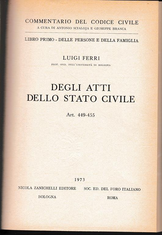 Libro primo - Delle persone e della famiglia. Degli atti dello stato civile. Art. 449-455 - Luigi Ferri - copertina