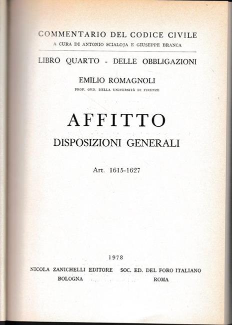 Libro quarto - Delle obbligazioni. Affitto disposizioni generali. Art. 1615-1627 - Emilio Romagnoli - copertina